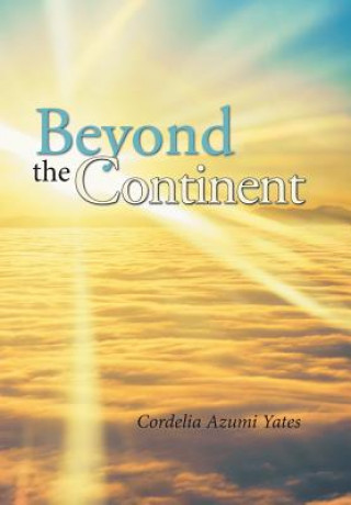 Książka Beyond the Continent CORDELIA AZUM YATES
