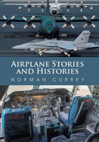 Book Airplane Stories and Histories NORMAN CURREY