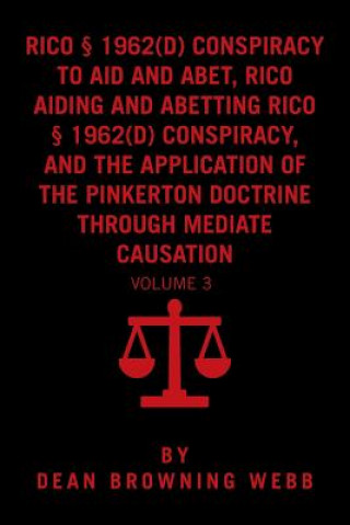 Kniha Rico Conspiracy Law and the Pinkerton Doctrine DEAN BROWNING WEBB