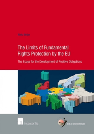 Kniha Limits of Fundamental Rights Protection by the EU Malu Beijer