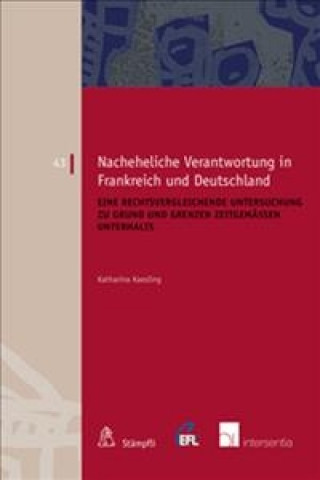 Könyv Nacheheliche Verantwortung in Frankreich und Deutschland Katharina Kaesling