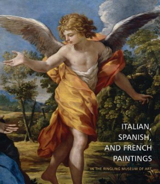 Carte Italian, Spanish, and French Paintings in the Ringling Museum of Art Virginia Brilliant