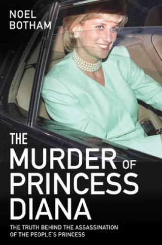 Kniha Murder of Princess Diana Noel Botham