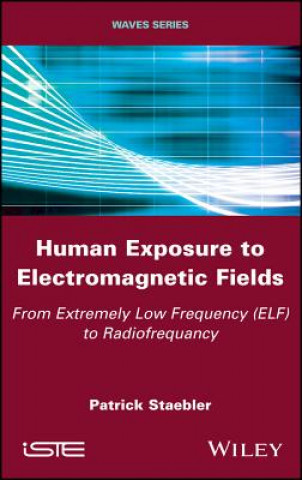 Книга Human Exposure to Electromagnetic Fields Patrick Staebler