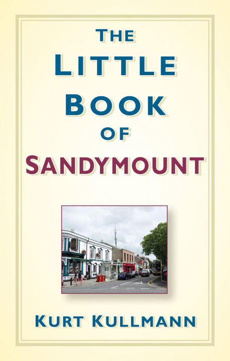 Livre Little Book of Sandymount Kurt Kullmann