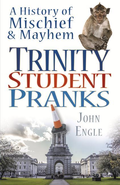 Carte Trinity Student Pranks John Engle