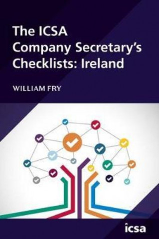 Knjiga ICSA Company Secretary's Checklists: Ireland William Fry