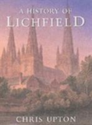 Könyv History of Lichfield Chris Upton