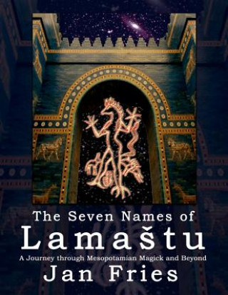 Kniha Seven Names of Lamastu JAN FRIES