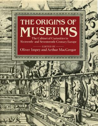 Książka Origins of Museums Oliver Impey