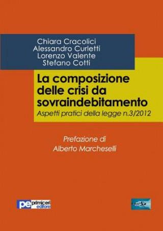 Книга La composizione delle crisi da sovraindebitamento CHIARA CRACOLICI