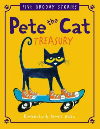 Knjiga Pete the Cat Treasury: Five Groovy Stories James Dean