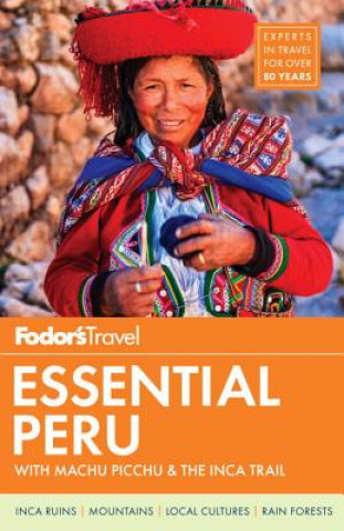 Carte Fodor's Essential Peru Fodor's Travel Guides