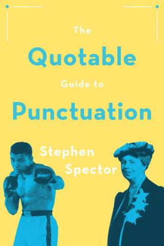 Kniha Quotable Guide to Punctuation Stephen Spector