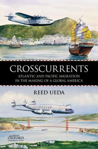 Kniha CROSSCURRENTS Reed Ueda