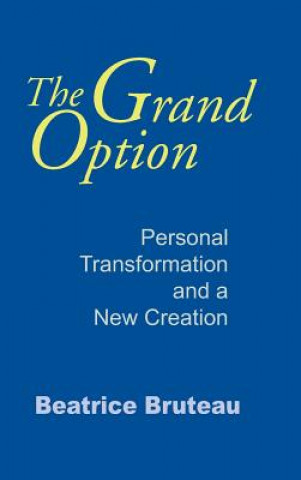 Buch Grand Option, The Beatrice Bruteau