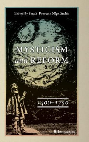 Kniha Mysticism and Reform, 1400-1750 Sara S. Poor