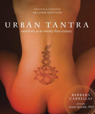 Knjiga Urban Tantra, Second Edition Barbara Carrellas