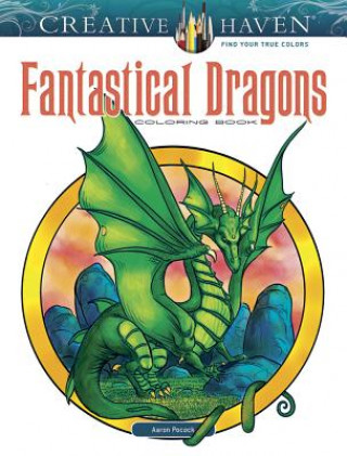 Könyv Creative Haven Fantastical Dragons Coloring Book Aaron Pocock