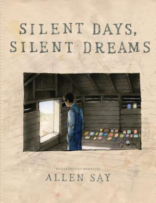 Książka Silent Days, Silent Dreams Allen Say