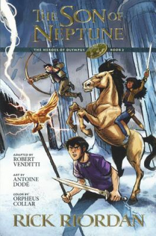 Carte The Heroes of Olympus 2: The Son of Neptune Robert Venditti