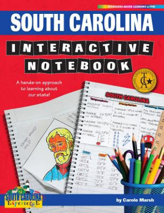 Knjiga South Carolina Interactive Notebook: A Hands-On Approach to Learning about Our State! Carole Marsh