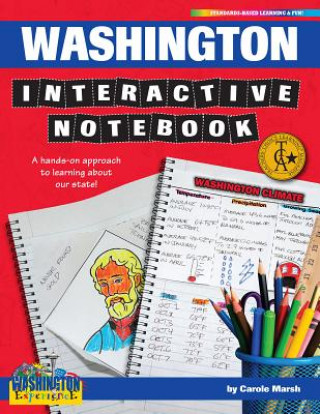 Книга Washington Interactive Notebook: A Hands-On Approach to Learning about Our State! Carole Marsh