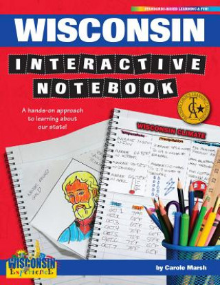 Książka Wisconsin Interactive Notebook: A Hands-On Approach to Learning about Our State! Carole Marsh