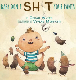 Carte Baby Don't Sh!t Your Pants White Cedar