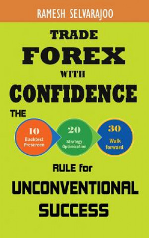 Книга Trade Forex with Confidence RAMESH SELVARAJOO