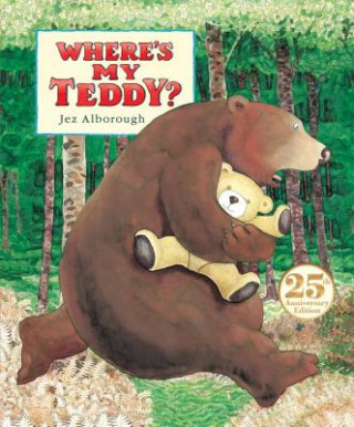 Kniha Where's My Teddy? Jez Alborough