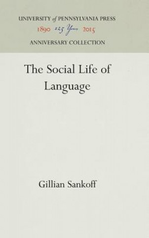 Kniha Social Life of Language Gillian Sankoff