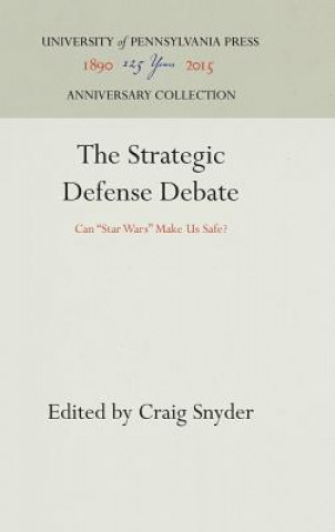 Książka Strategic Defense Debate Craig Snyder