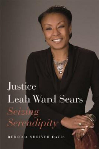 Книга Justice Leah Ward Sears Rebecca Shriver Davis