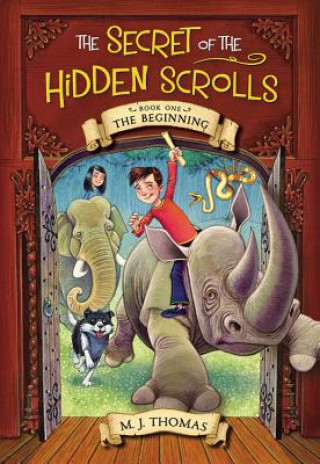 Kniha The Secret of the Hidden Scrolls: The Beginning, Book 1 M. J. Thomas