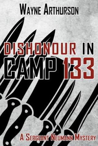 Carte Dishonour in Camp 133 Wayne Arthurson