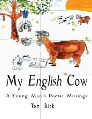 Kniha My English Cow, A Young Man's Poetic Musings Thomas Birk