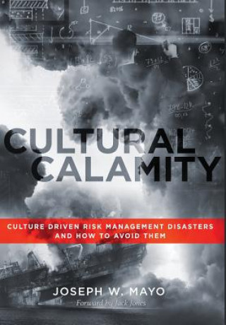 Buch Cultural Calamity Joseph W. Mayo