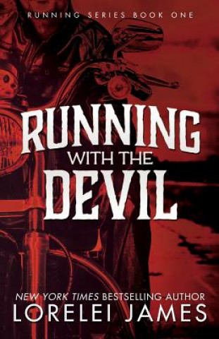 Книга Running With the Devil Lorelei James