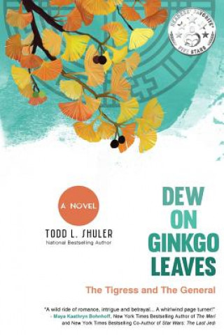 Knjiga Dew on Ginkgo Leaves Todd L Shuler