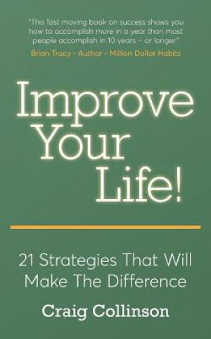 Carte Improve Your Life Craig Collinson