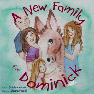 Könyv A New Family for Dominick Shirley Alarie