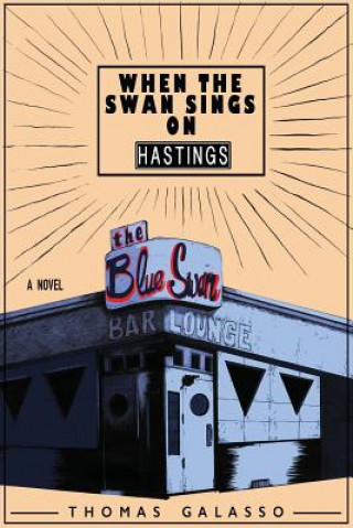 Carte When the Swan Sings on Hastings Thomas Galasso