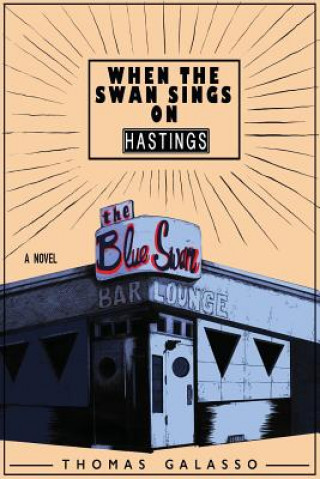 Книга When the Swan Sings on Hastings Thomas Galasso