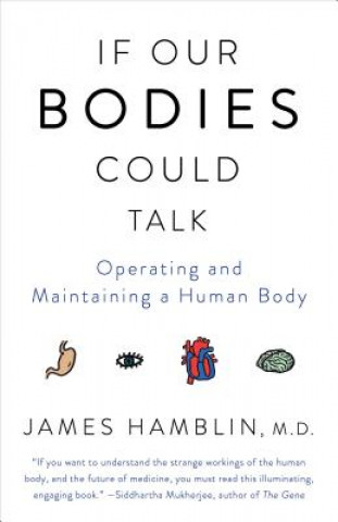 Könyv If Our Bodies Could Talk James Hamblin