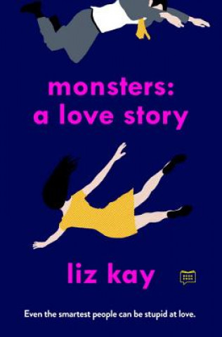 Kniha Monsters: A Love Story Liz Kay