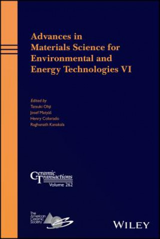 Carte Advances in Materials Science for Environmental and Energy Technologies VI Tatsuki Ohji