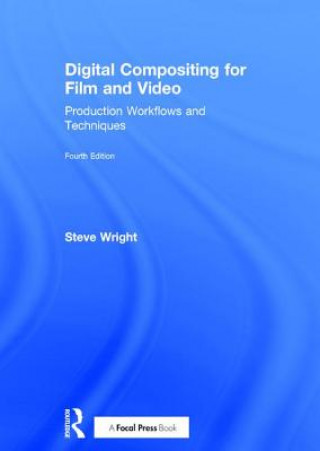Kniha Digital Compositing for Film and Video Steve Wright
