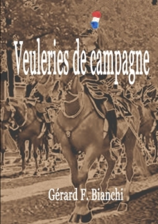 Buch Veuleries De Campagne Gerard-Fernand Bianchi