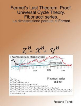 Könyv Fermat's Last Theorem, Proof. Universal Cycle Theory. Fibonacci series. Rosario Tondi